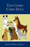 The Cosmic Cyber Dogs