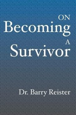 On Becoming A Survivor: A Psychologist Who Survived Violent Crime Provides Comfort And Guidelines For Survivors Their Families And Friends - Reister, Barry Ward