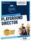 Playground Director (C-590): Passbooks Study Guide Volume 590