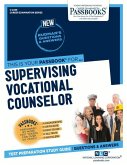 Supervising Vocational Counselor (C-2439): Passbooks Study Guide Volume 2439