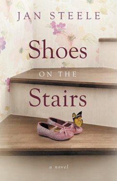 Shoes on the Stairs - Steele, Jan