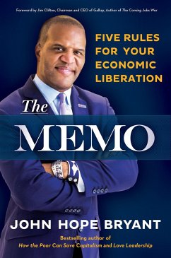 The Memo: Five Rules for Your Economic Liberation - Bryant, John Hope