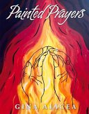 Painted Prayers: Volume 1