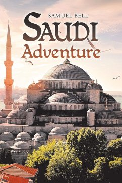 Saudi Adventure - Bell, Samuel