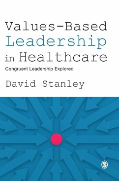 Values-Based Leadership in Healthcare - Stanley, David