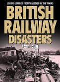 British Railway Disasters: Lessons Learned from Tragedies on the Track