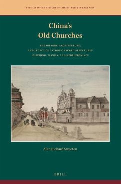 China's Old Churches - Sweeten, Alan Richard