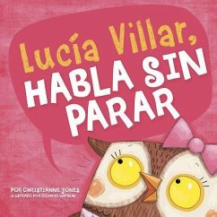 Lucía Villar Habla Sin Parar - Jones, Christianne C.