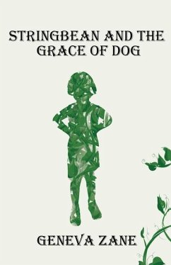 Stringbean and the Grace of Dog - Zane, Geneva