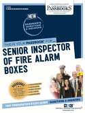 Senior Inspector of Fire Alarm Boxes (C-2516): Passbooks Study Guide Volume 2516