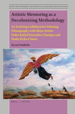 Artistic Mentoring as a Decolonizing Methodology - Staikidis, Kryssi