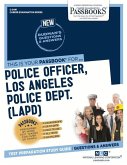 Police Officer, Los Angeles Police Dept. (Lapd) (C-2441): Passbooks Study Guide Volume 2441