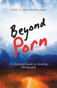 Beyond Porn - Heidenfelder, Paul S.