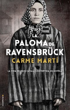 La paloma de Ravensbrück - Martí Cantí, Carme