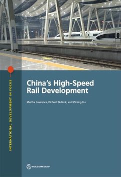 China's High-Speed Rail Development - Lawrence, Martha; Bullock, Richard; Liu, Ziming