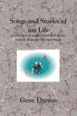 Songs and Stories of My Life: A collection of songs, poems and stories written about my life experiences
