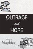 Outrage and Hope: Volume 1