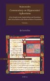 Maimonides, Commentary on Hippocrates' Aphorisms Volume 1: A New Parallel Arabic-English Edition and Translation, with Critical Editions of the Mediev