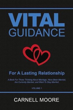 Vital Guidance for a Lasting Relationship: Volume 1 - Moore, Carnell