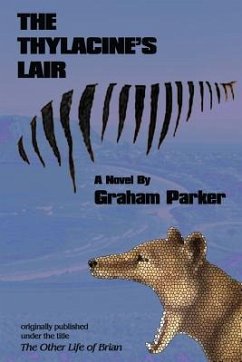 The Thylacine's Lair - Parker, Graham