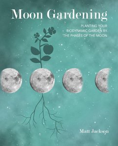 Moon Gardening - Jackson, Matt
