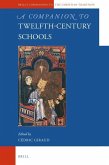 A Companion to Twelfth-Century Schools