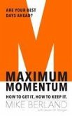 Maximum Momentum Maximum Momentum