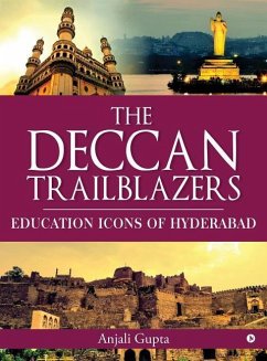 The Deccan Trailblazers: Education Icons of Hyderabad - Anjali Gupta