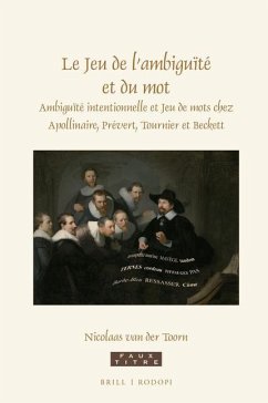 Le Jeu de l'Ambiguïté Et Du Mot - Toorn, Nicolaas van der