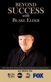 Beyond Success with Blake Elder