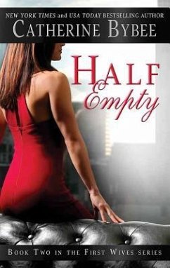 Half Empty: First Wives - Bybee, Catherine