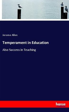 Temperament in Education - Allen, Jerome