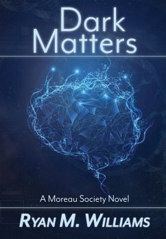 Dark Matters - Williams, Ryan M.