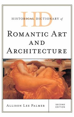 Historical Dictionary of Romantic Art and Architecture - Palmer, Allison Lee