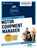 Motor Equipment Manager (C-359): Passbooks Study Guide Volume 359