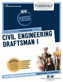 Civil Engineering Draftsman I (C-2154): Passbooks Study Guide Volume 2154