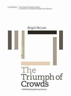 The Triumph of Crowds: A Distributed Performance Lecture - McLeer, Bridgid