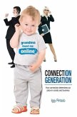 Connection Generation: How connection determines our place in society and business