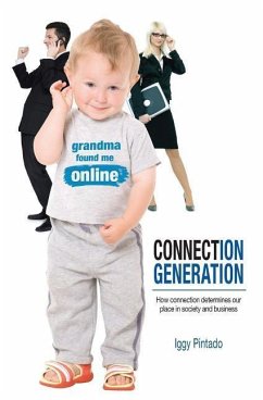 Connection Generation: How connection determines our place in society and business - Pintado, Iggy