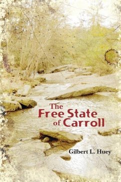 The Free State of Carroll - Huey, Gilbert