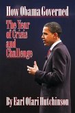 How Obama Governed: The Year of Crisis and Challenge