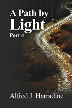 A Path by Light - Harradine, Alfred J.