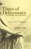 Times of Deliverance - The Lord Will Put on You No Other Burden