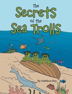 The Secrets of the Sea Trolls - Roy, Kathleen