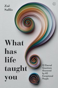 What Has Life Taught You? - Sallis, Zoe