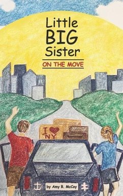 Little Big Sister on the Move - McCoy, Amy B.
