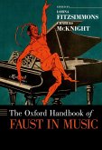 The Oxford Handbook of Faust in Music (eBook, ePUB)