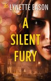 A Silent Fury (eBook, ePUB)
