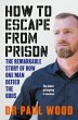How to Escape from Prison (eBook, ePUB) - Bild 1