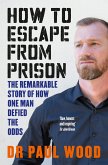How to Escape from Prison (eBook, ePUB)